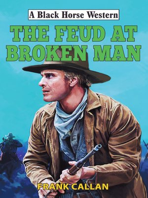 cover image of Feud at Broken Man